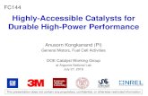 Highly-Accessible Catalysts for Durable High-Power ......enhancement has been demonstrated ex-situ in RDE measurements. This translates to 16% improvement in fuel efficiency or 70x