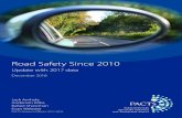 Road Safety Since 2010 - Graham Feest...Executive Director, david.davies@pacts.org.uk PAGE 2 PACTSROAD SAFETY SINCE 2010, UPDATE WITH 2017 DATA Road Safety Since 2010: Update with