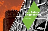 Fire Safety Engineering - sydney.edu.au€¦ · Fire Brigades bring special expertise in the practice of fighting fires, and they have a public safety role to play because their workplace