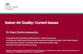 Indoor Air Quality: Current issues · Indoor Air Quality: Current issues Dr Sani Dimitroulopoulou Principal Environmental Public Health Scientist - Indoor Environments, ... Presentation