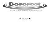 Barcrest Lucky 7 (Dutch) · Lucky 7. 1 ISSUE 2.0 This manual is intended primarily for the Field Service Engineer. The content is broadly based in an attempt to cover all machines