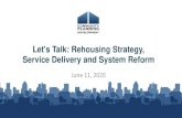 Let's Talk: Rehousing Strategy, Service Delivery and ... › course-content › let... · Let's Talk: Rehousing Strategy, Service Delivery and System Reform - Slides Author: HUD Office