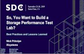 So, You Want to Build a Storage Performance Test Lab? · Virtual network performance is very good No need for SR-IOV Good for older hosts that do not support SR -IOV Virtualized hosts