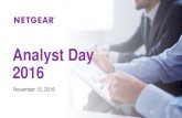 Analyst Day 2016 - s22.q4cdn.coms22.q4cdn.com › ... › doc_presentations › Netgear_PPT_AnalystDay20… · existing products; telecommunications ... 2016, filed with the Securities