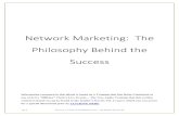 Network Marketing: The Philosophy Behind the Success · Network marketing is a chance, if you’re interested, in big time business. Now it’s okay to have a little neighborhood