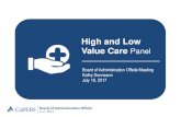 High and Low Value Care Panel - CalPERS€¦ · 18/07/2017  · Smart Care California is a public-private partnership working to promote safe, affordable health care in California.