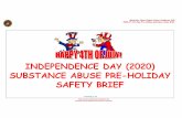 INDEPENDENCE DAY (2020) SUBSTANCE ABUSE PRE-HOLIDAY … › pdf › Pre_Holiday_Safety_Brief_04Jul2020.pdf · 2020_4th_Of_July_Pre-Holiday_Substance Abuse Brief Substance Abuse Combat