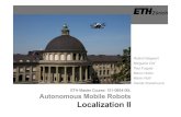 ETH Master Course: 151-0854-00L Autonomous Mobile Robots ... · Zürich ETH Master Course: 151-0854-00L Autonomous Mobile Robots Localization II Roland Siegwart Margarita Chli Paul