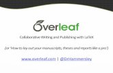 Collaborative Writing and Publishing with LaTeX (or ‘How ...authors.library.caltech.edu/70575/1/20160808... · •An Introduction to Overleaf and LaTeX •Getting started with LaTeX