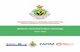 Zimbabwe Ministry of Health and Child Care National ......National Malaria Control Programme Malaria Communication Strategy 2016–2020 ZI MBA B W E M I N I S T R Y O F H E A LTH N