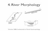 4. River Morphology short - Sunshine Coast Elder College · Charlton 2008, Fundamentals of Fluvial Geomorphology. 1 km. 10 km 50 km. 1 km. 1963 1954. Charlton 2008, Fundamentals of