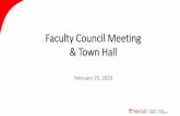 Faculty Council Meeting & Town Hall · 8. Report from the Steering Committee 9. Consent Agenda – Faculty Council minutes (December 5, 2019) 10. Business arising and updates –