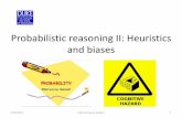 Probabilistic reasoning II: Heuristics and biasesjpayne/ba525_powerpoint... · 2015-09-29 · imagination of the sci-fi type. He has a strong drive for competence. He seems to have