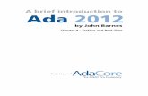 A brief introduction to Ada 2012 4 Rationale for Ada 2012: 4 Tasking and Real-Time. EDF_Across_Priorities