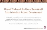 Clinical Trials and the Use of Real-World Data in Medical ... · Clinical Trials and the Use of Real-World Data in Medical Product Development. ... methodologies for collection and