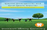 Dental Emergencies and Oral Sports Injuries The good news is that you can prevent dental emergencies.