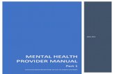 Mental Health Provider Manual - Vermont Care Partners · 1.3 Manual Scope and Multi-Year Reform Plan ... (e.g. pediatric psychiatry consultation) and investments in programmatic innovations