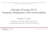 Climate Change 2014: Impacts, Adaptation and Vulnerability Impacts, adaptation, vulnerability â€¢Working