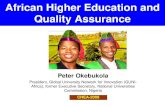 African Higher Education and Quality Assurance (January 2009) · African Higher Education and Quality Assurance Peter Okebukola President, Global University Network for Innovation