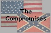 Compromises - Mo U.S. Historymo8ushistory.weebly.com/uploads/8/...compromises_to... · Compromises. Missouri Compromise. the Missouri Compromise was established when the people of