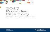 2017 Provider Directory - Magellan Health · 2017-07-25 · ALPHACARE 888-770-7811  2017 Provider Directory AlphaCare Managed Long-Term Care