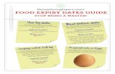 MoneySavingExpert.com · 2020-03-02 · magnet here MoneySavingExpert.com's FOOD EXPIRY DATES GUIDE STOP BEING A WASTER! Use-by means exactly that. Eating nosh beyond that date is