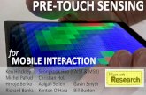 UIST 2014 Talk - microsoft.com · PRE-TOUCH SENSING. Michel Pahud Christian Holz ... 2) RETROACTIVE INTERPRETATIONS 3) HYBRID TOUCH-HOVER GESTURES TO ILLUSTRATE THIS DESIGN SPACE,