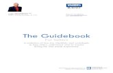 The Guidebook€¦ · 1875 Plaza Drive, Eagan, MN 55122 E-Mail: steve.forbes@cbburnet.com Web: SteveandSandra.com The Guidebook For Sellers A collection of how-tos, checklists, and