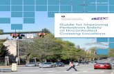 Guide for Improving Pedestrian Safety at Uncontrolled ...ActiveTrans Priority Tool. was created through the National Cooperative Highway Research Program and can provide agencies with