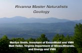 Rivanna Master Naturalists Geology · 2016-03-10 · The study of the planet Earth, the materials of which it is made, the processes that act on these materials, the products formed