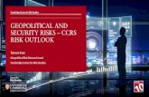GEOPOLITICAL AND SECURITY RISKS CCRS RISK OUTLOOK · 2019-06-26 · 3 Geopolitical Risks in the Global Risk Index 2019 $1.0bn $1.3bn $2.0bn $3.5bn $3.9bn $6.7bn $7.0bn $7.1bn $7.8bn