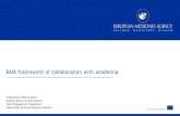 EMA framework of collaboration with academia€¦ · Academia consultation: the survey Q1-Q2 2016 HCPWP Workshop on framework of collaboration with academia . 15 June 2106 . Drafting