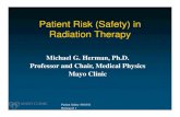 Patient Risk (Safety) in Radiation Therapy › pdf › 2011_conference_pdf › 2011_10_18_CIRMS_Herman.pdfThe Radiation Therapy Process •Different types of cancer •Different treatment