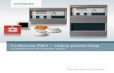 Cerberus PRO â€“ enjoy Cerberus PRO â€“ enjoy protecting A comprehensive fire protection system. 2 Cerberus