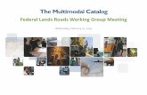 The Multimodal Catalog · as El Camino Real de Terra Adentro and the Rio Grande Trail. 5. Tribal trail connectivity linking Pueblos in the metro area. Leverage the benefit of the