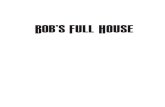 Bob's Full HouseV1 16mm colour film – edited on videotape. V1SW 16mm colour film – edited on videotape/computer – transmitted in stereo widescreen. addItIonaL ForMat InForMatIon