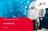 ICT AUTUMN CALL - FFG · 2018-11-15 · energy-aware solutions for autonomous & safety-critical systems; energy-efficiency, testability, trust, cyber-sec, different levels of criticality