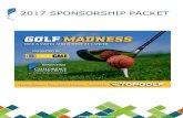 2017 SPONSORSHIP PACKET - childrenscancercenter.org · 2017 Golf Madness Men’s Locker Sponsor $2,500-EXCLUSIVE Attendees at GOLF MADNESS will be able to purchase tickets for their