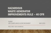 HAZARDOUS WASTE GENERATOR IMPROVEMENTS RULE 40 CFR Determination- Cou… · To determine your generator category, count all waste generated in a calendar month: Key: 55 Gallon Drum