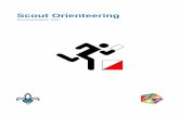 Scout Orienteering...5 Orienteering Introduction Orienteering is a sport that involves navigation with a map and compass. The typical format is a timed race in which individual participants