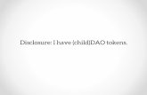 Disclosure: I have (child)DAO tokens. · Types of Hard Fork • “Let’s collecvely agree to change the rules that allow for securely updang future states.” o Soware Update •