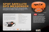 SPOT SaTelliTe GPS MeSSenGer - Saved by SPOT · SPOT Satellite GPS Messenger™. 100% satellite technology provides emergency communications, personal messaging and location-based