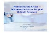 4 Mastering the Chaos - Documentation to support billable ... · Three of the four RACs had the same issue that reflected the majority of the denials: Cardiovascular procedures (medically