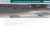 Screeded Ducting Systems60 Screeded Ducting Systems SCREEDED FLOOR SYSTEMS UNDERFLOOR CABLE DUCTING Two sizes available – 90mm x 35mm and 60mm x 25mm System includes horizontal and