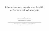 Globalisation, equity and health: a framework of analysis · Globalisation, equity and health: a framework of analysis by Giovanni Andrea Cornia, University of Florence -----NIH Conference