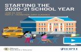 STARTING THE 2020-21 SCHOOL YEAR · 2020-06-23 · starting the 2020-21 school year june 23, 2020 part 3 - transition joint guidance