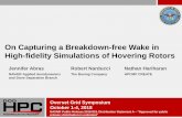 On Capturing a Breakdown-free Wake in High-fidelity ...2018.oversetgridsymposium.org/.../Thursday/Session12/Abras_OGS2… · As the computational power and capabilities became sufficient