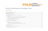 Post-Certification Strategic Plan - WHO€¦ · The current strategies for the GPEI were developed in 2012 to guide the final stages of polio eradication. The . Polio Eradication