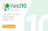 Crop science innovations from Metabolix - Yield10 Bio · 2015-12-04 · GMO research. A pro-GMO ad campaign from the agriculture ministry began in September 2014. The official Xinhua