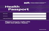 Health Passport...passport. If you are unsure what to write in a particular section, please refer to the Guide to Completing the Health Passport. Notes for medical and support staff: